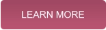 LEARN MORE