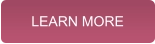 LEARN MORE